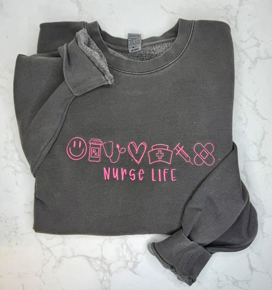 Nurse Life Embroidered Sweatshirt
