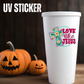 LOVE LIKE JESUS -UV Stickers
