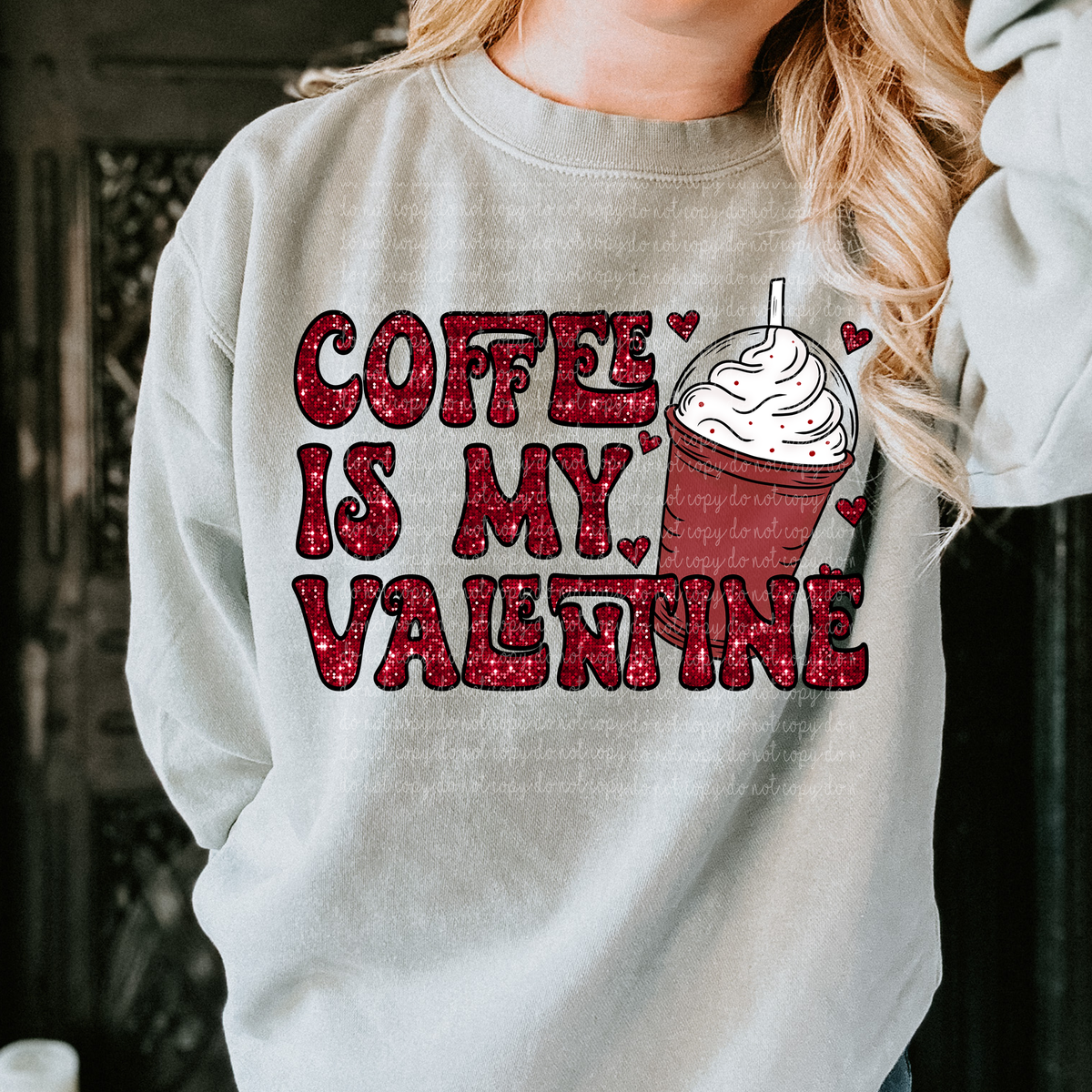 Coffee Is My Valentine Red Faux Sequin DTF