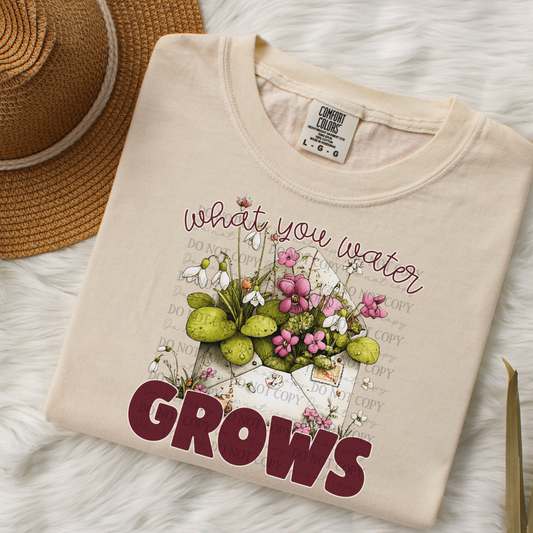 WHAT YOU WATER GROWS-DTF&UV