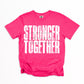 Stronger together (Breast cancer awareness) -DTF&UV