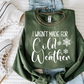 I wasn't made for cold weather-DTF