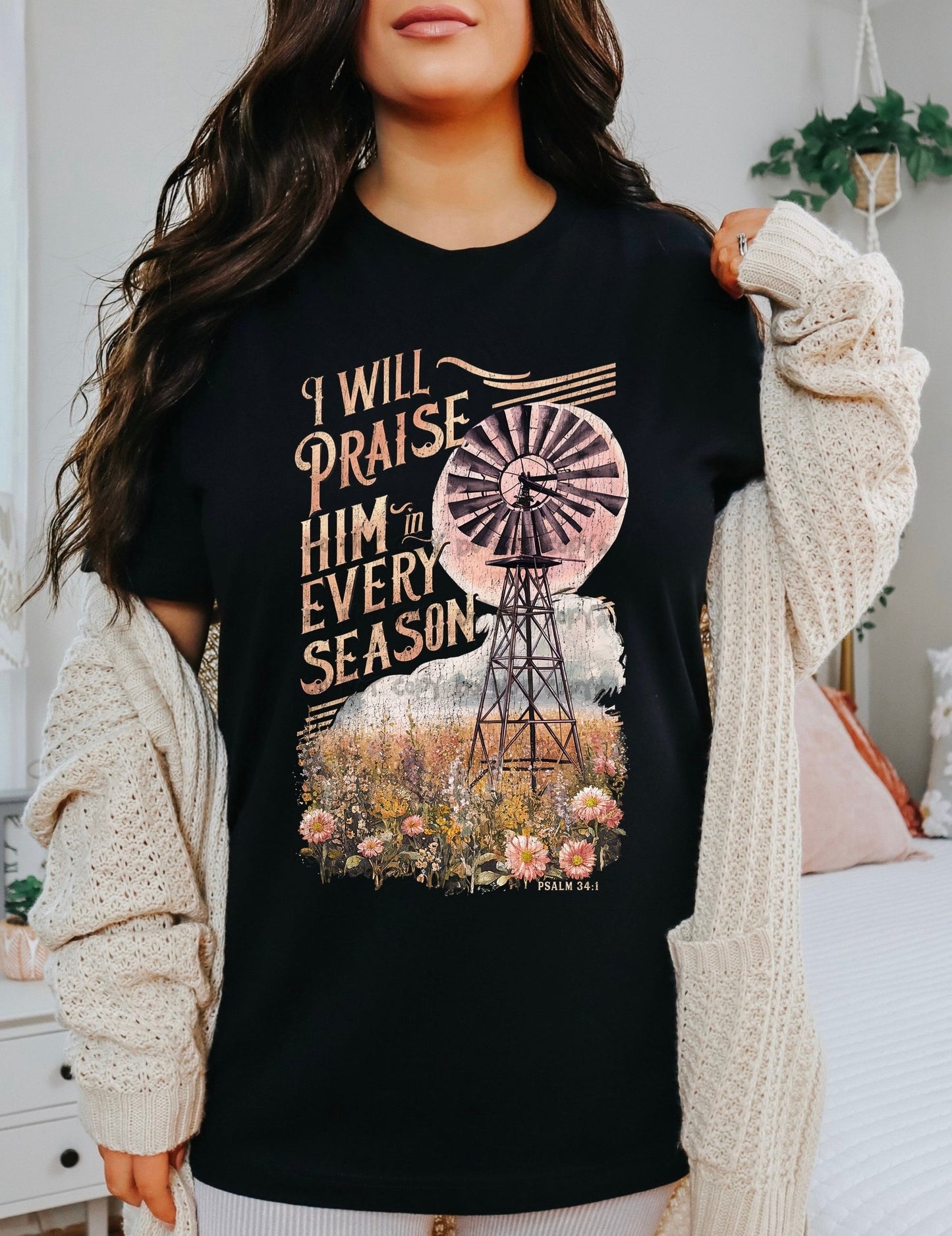 I will praise Him in every season windmill-DTF