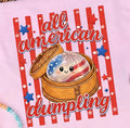 All American Dumpling- DTF&UV