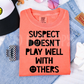 Suspects(all in this listing dropdown)-DTF