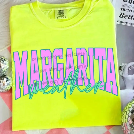 Margarita Weather -DTF&UV