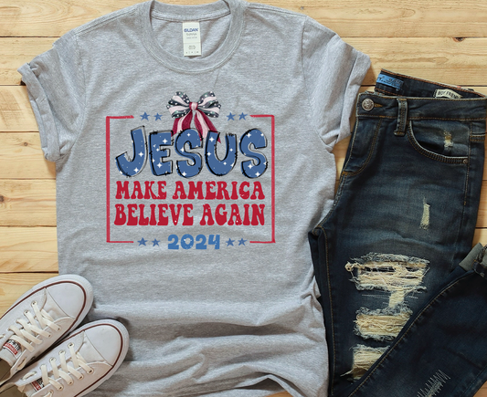 Jesus make America believe again-DTF