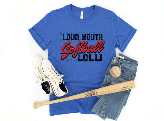 Loud Mouth Softball Lolli - DTF