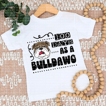 100 Days As A Bulldawgs - DTF