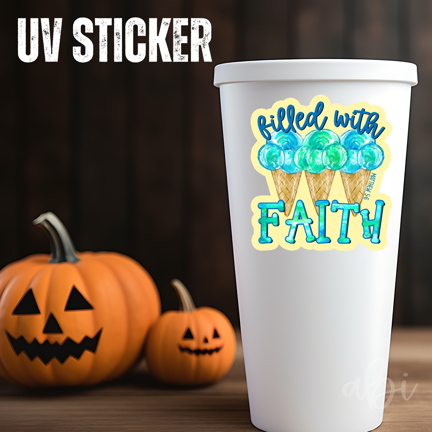 FILLED WITH FAITH OFFSET YELLOW -UV Stickers