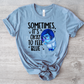 Sometimes its okay to feel Blue-DTF