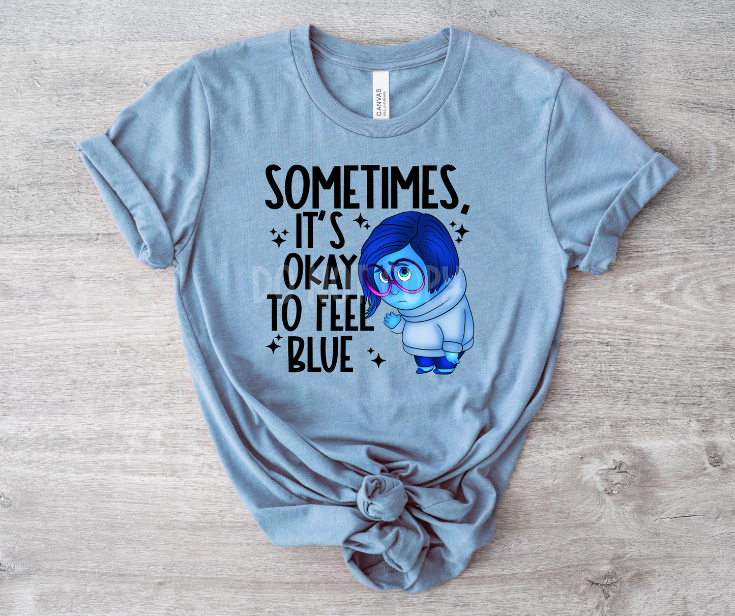 Sometimes its okay to feel Blue-DTF