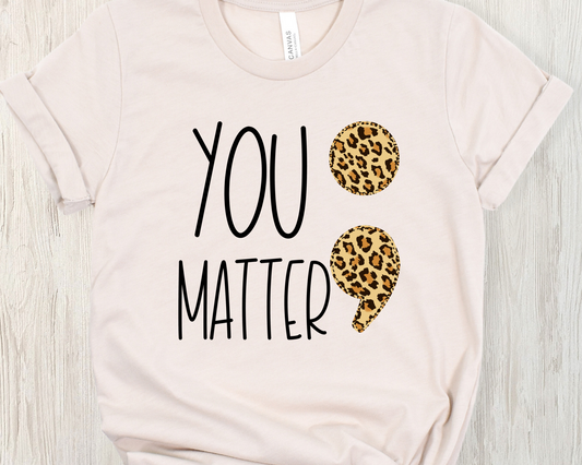 You matter ;-DTF