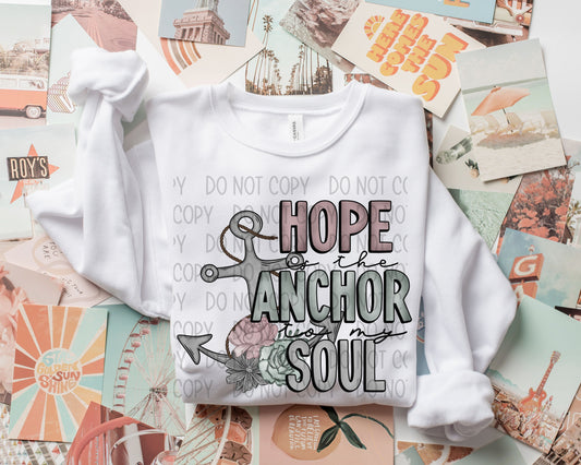 Hope Is The Anchor To My Soul -DTF