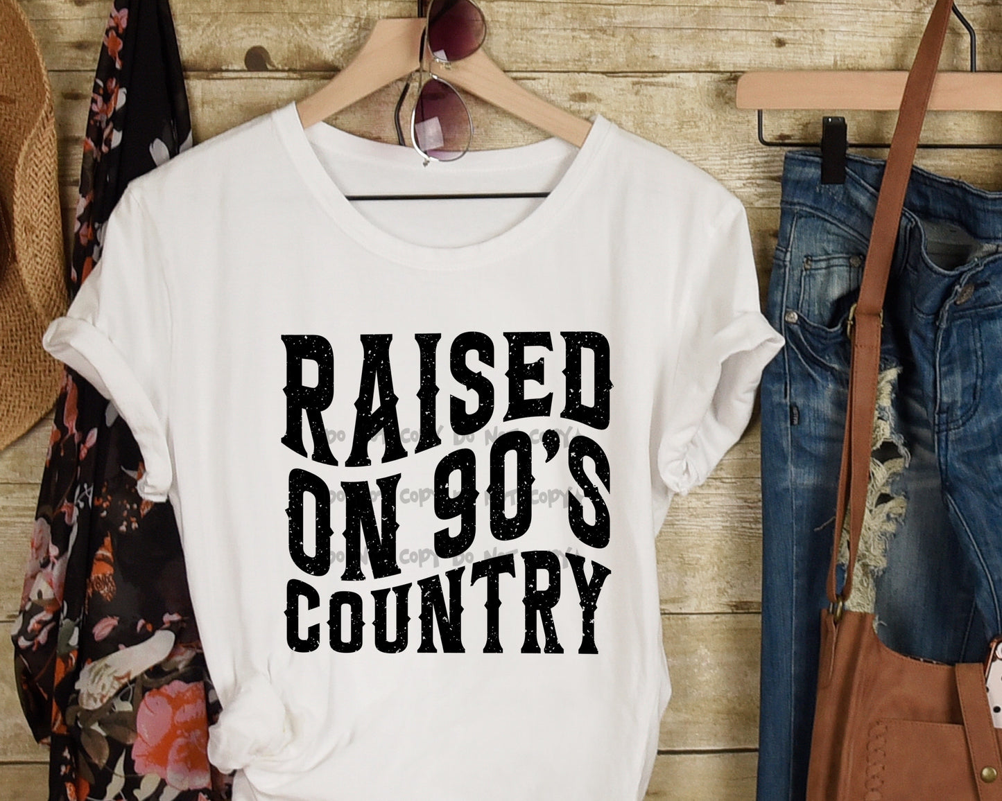 Raised on 90s country -DTF