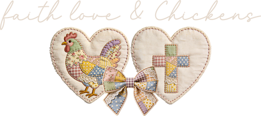 Faith love chickens -DTF&UV