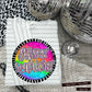 Rainbow Splatter Rounds(Dropdown)- DTF&UV
