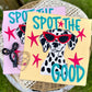 Spot the Good- DTF&UV