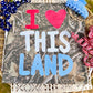 I love this land-DTF&UV