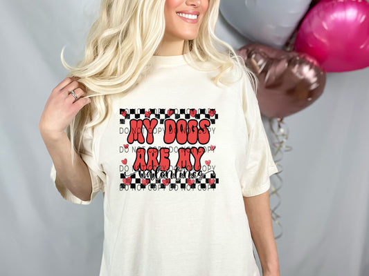 My Dogs Are My Valentine Checkered DTF