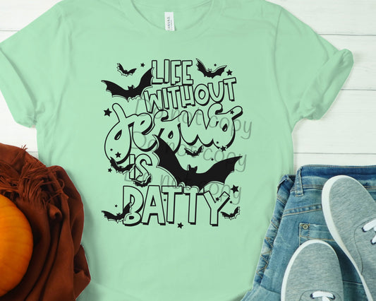 Life without Jesus is batty single color-DTF