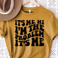 It's me hi I’m the problem it’s me-DTF