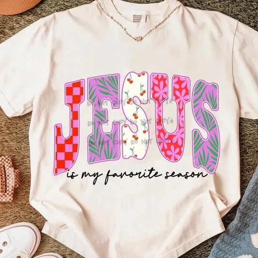 Jesus is my favorite season pink- DTF&UV