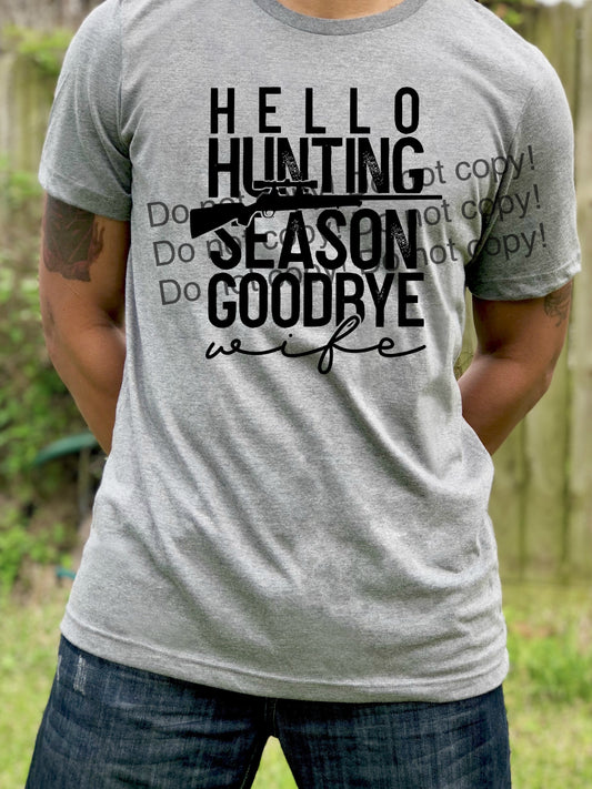 Hello hunting goodbye wife-DTF