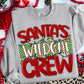 Santas Crew: CUSTOM -DTF&UV