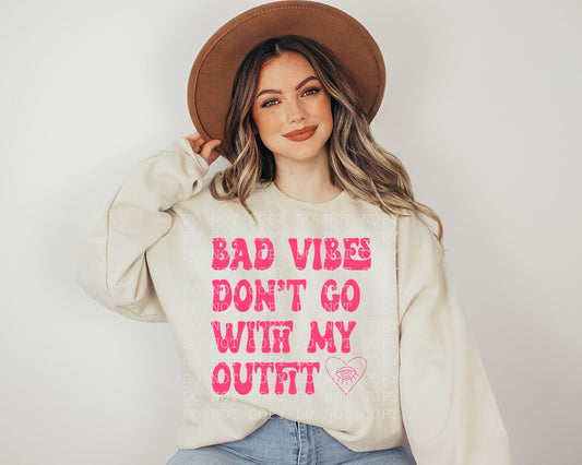 Bad Vibes Don’t Go With My Outfit Pink - DTF