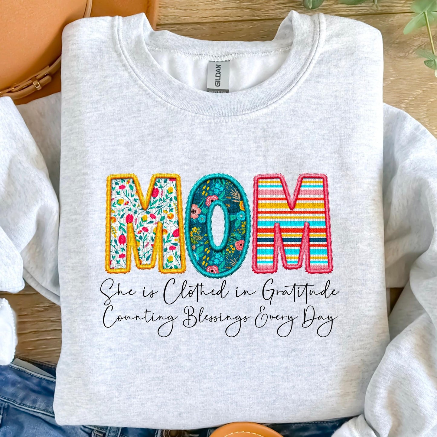 Mom She Is Clothed In Gratitude Counting Blessings Every Day Faux Embroidery DTF