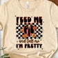 Feed me pie and tell me hearts -DTF