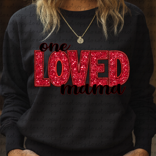 One Loved Mama Faux Embroidery Sequin DTF