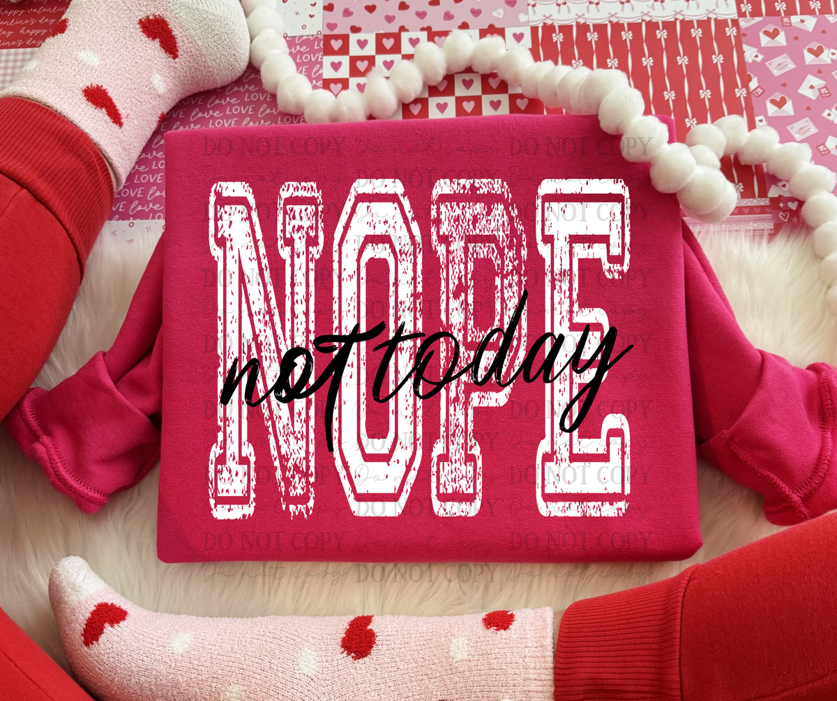 Nope not today- DTF&UV