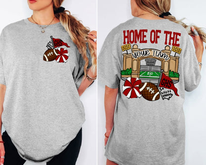 HOME OF THE STADIUMS (Front & Back included) (Color dropdown)- DTF&UV