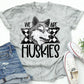 We are Huskies -DTF