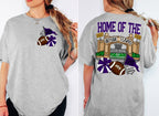 HOME OF THE STADIUMS (Front & Back included) (Color dropdown)- DTF&UV