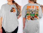 HOME OF THE STADIUMS (Front & Back included) (Color dropdown)- DTF&UV