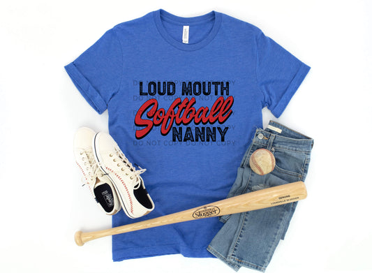 Loud Mouth Softball Nanny - DTF