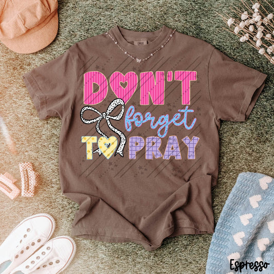 Don't forget to pray- DTF&UV