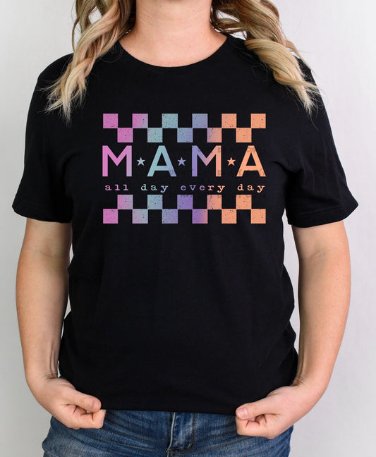 Mama all day everyday-DTF