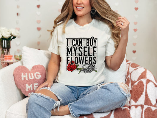 I Can Buy Myself Flowers Distressed Background DTF