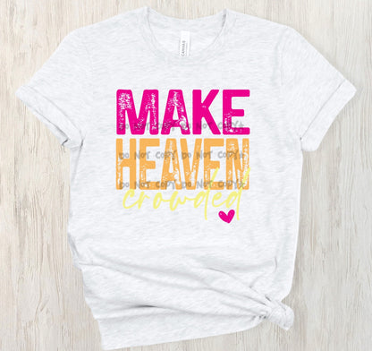 Make heaven crowded - DTF&UV