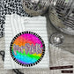 Rainbow Splatter Rounds(Dropdown)- DTF&UV