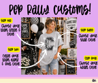 Pep Rally CUSTOM -DTF&UV