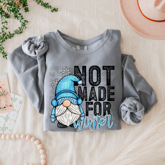 Not Made For Winter Gnomie-DTF