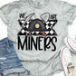 We are Miners-DTF
