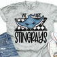 We are Stingrays-DTF