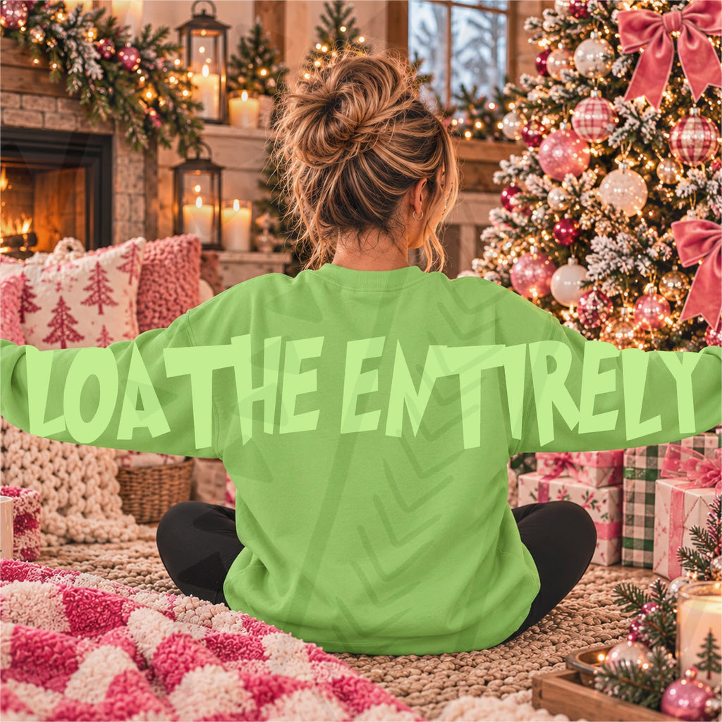 Loathe Entirely Lime Green (All add ons in One listing) Customized-DTF