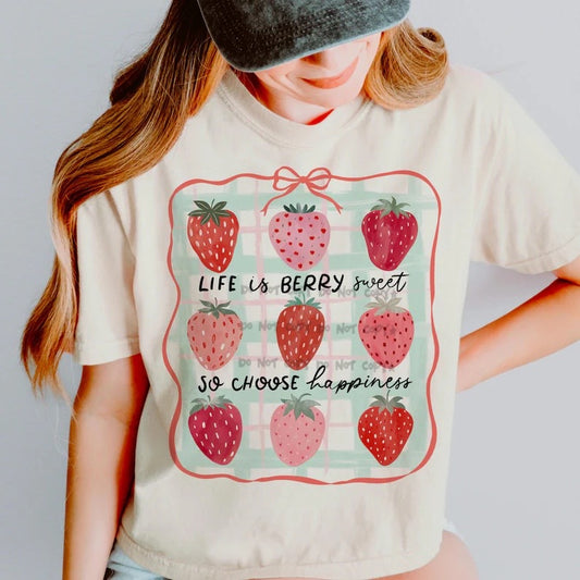 Life is Berry Sweet-Strawberries-DTF